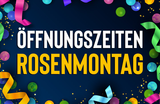 Oeffnungszeiten_Rosenmontag